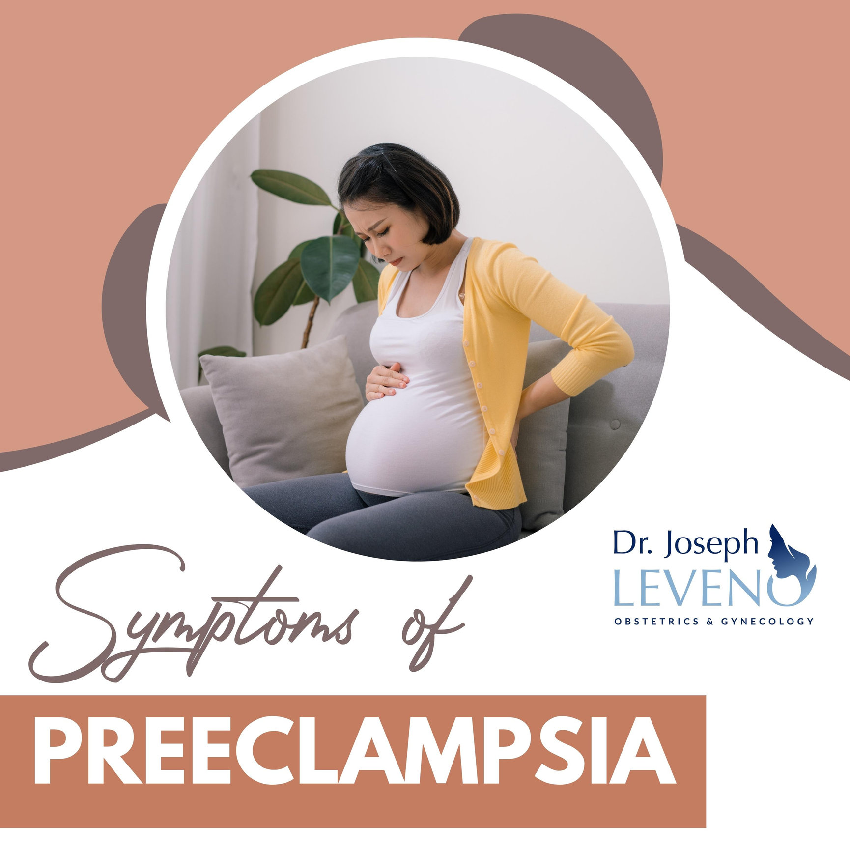 Symptoms Of Preeclampsia - Dr. Joseph Leveno